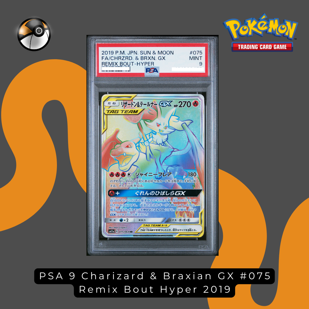 PSA 9 Charizard & Braxian GX #075 Remix Bout Hyper 2019