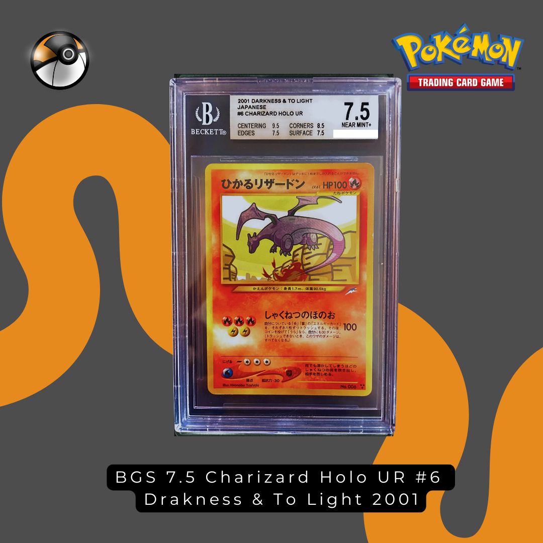 BGS 7.5 Charizard Holo UR #6  Drakness & To Light 2001