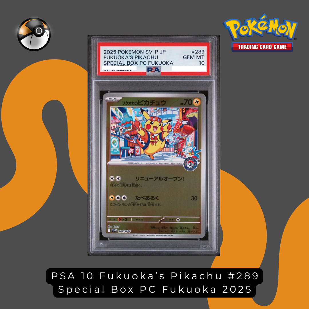 PSA 10 Fukuoka’s Pikachu #289 Special Box PC Fukuoka 2025
