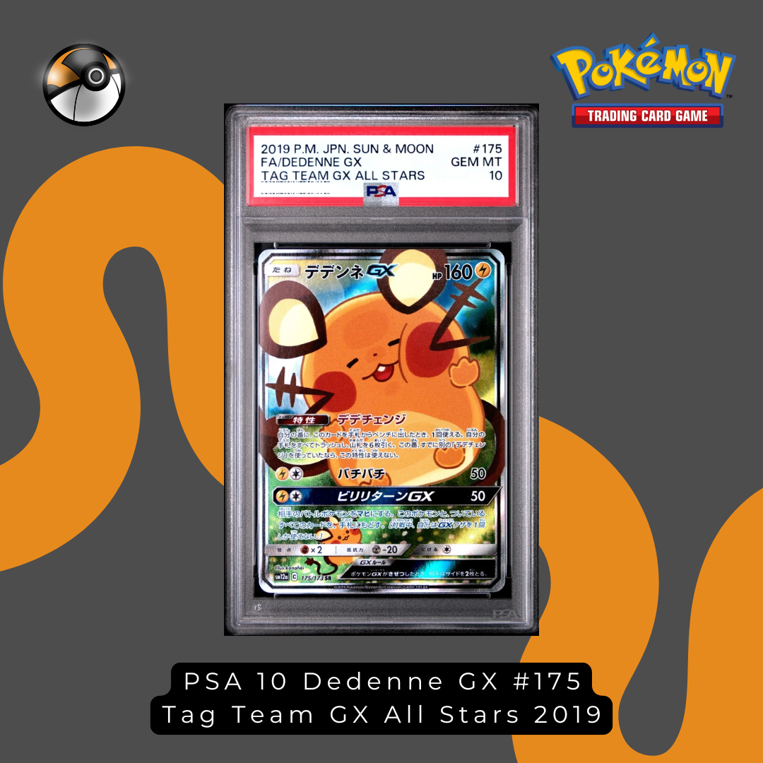 PSA 10 Dedenne GX #175 Tag Team GX All Stars 2019