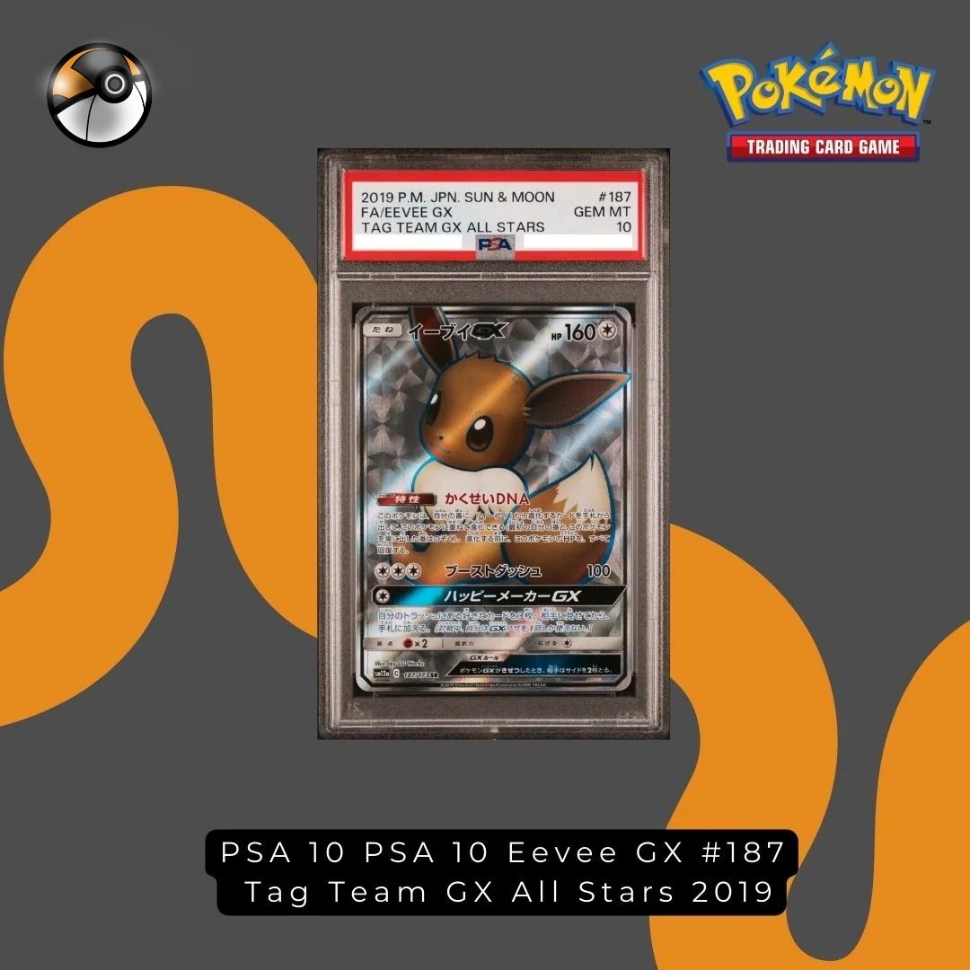 PSA 10 Eevee GX #187 Tag Team GX All Stars 2019