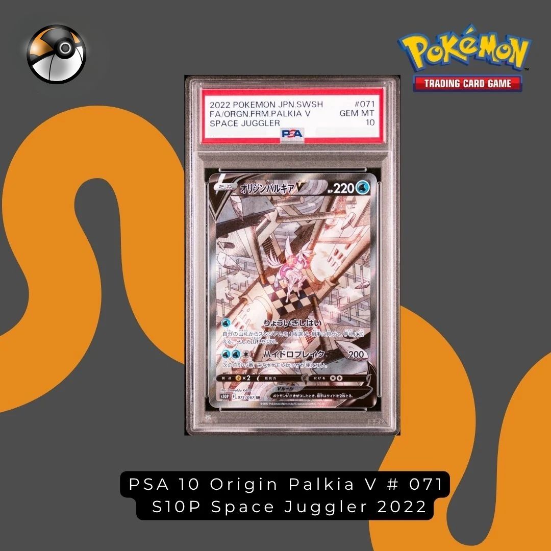 PSA 10 Origin Palkia V # 071  S10P Space Juggler 2022