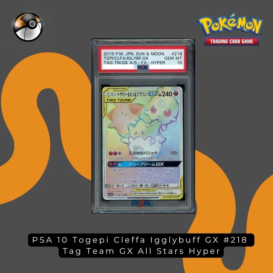 PSA 10 Togepi Cleffa Igglybuff GX #218 Tag Team GX All Stars Hyper