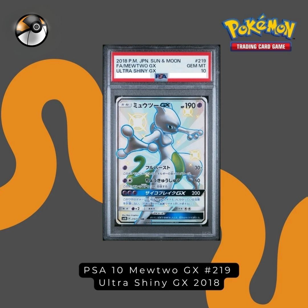 PSA 10 Mewtwo GX #219