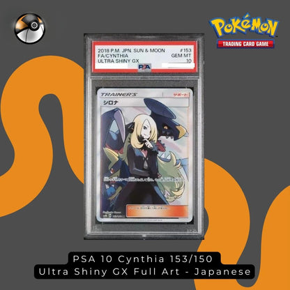 PSA 10 Cynthia #153 Ultra Shiny GX 2018
